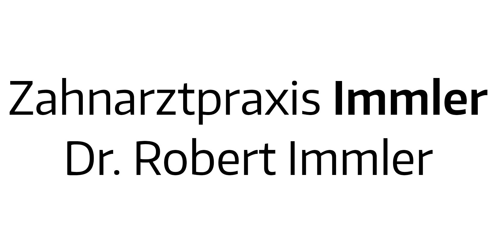 Zahnarztpraxis Immler Dr. Robert Immler